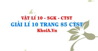 Giải Vật lí 10 trang 85 Chân trời Sáng tạo